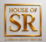 HOUSE OF SR